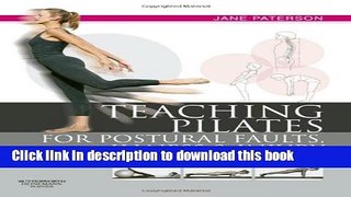 Ebook Teaching pilates for postural faults, illness and injury: a practical guide Full Online KOMP