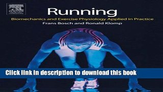 Books Running: Biomechanics and Exercise Physiology in Practice Free Online KOMP