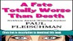 Ebook A Fate Totally Worse Than Death Full Download