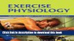Books Exercise Physiology: Nutrition, Energy, and Human Performance Full Online KOMP