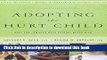 Ebook Adopting the Hurt Child: Hope for Families with Special-Needs Kids - A Guide for Parents and