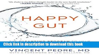 Books Happy Gut: The Cleansing Program to Help You Lose Weight, Gain Energy, and Eliminate Pain