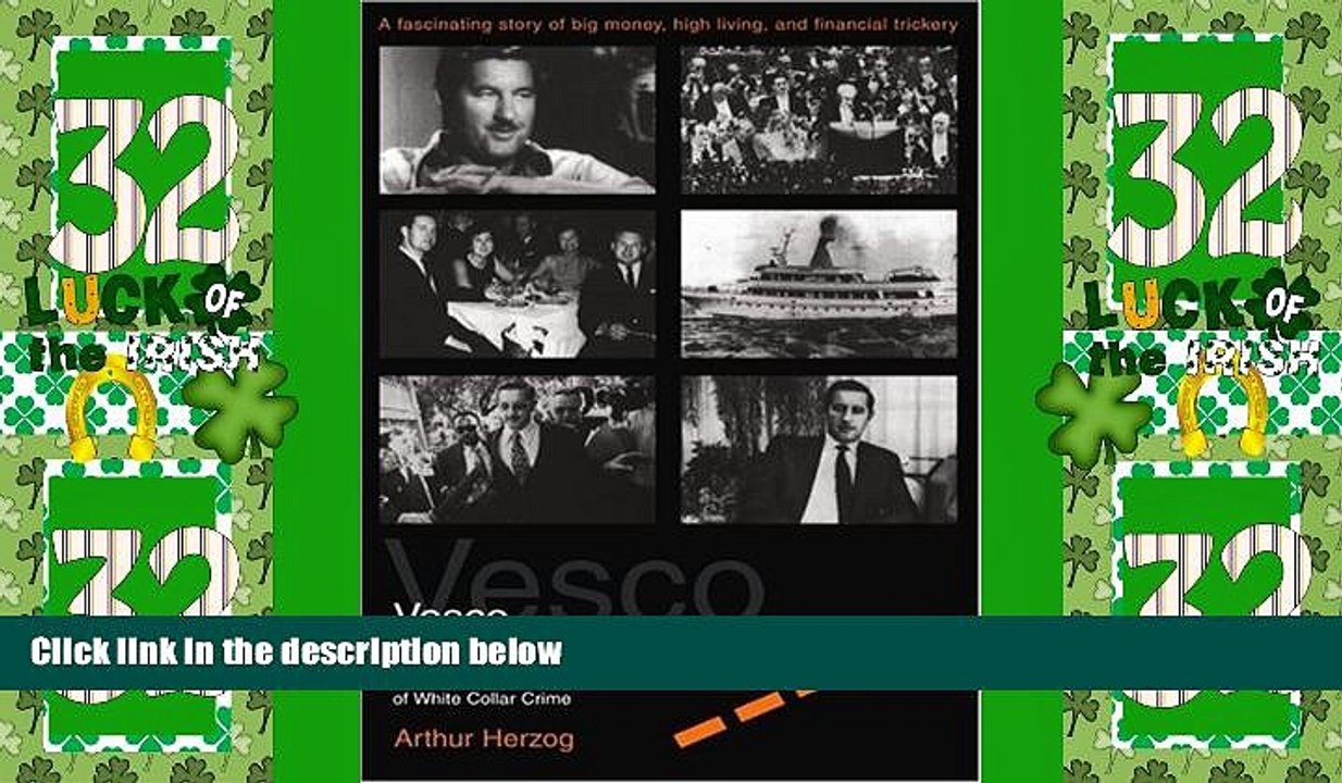 READ book  Vesco: From Wall Street to Castro s Cuba The Rise, Fall, and Exile of the King of