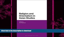 READ book  Religion and Orientalism in Asian Studies  FREE BOOOK ONLINE