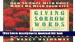 Ebook Giving Sorrow Words: How to Cope with Grief and Get on with Your Life Free Online