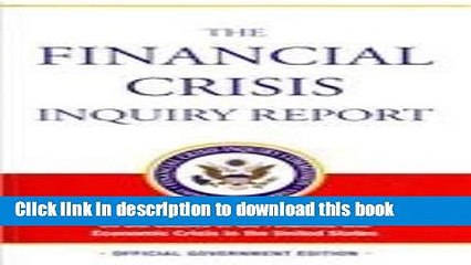 [Read PDF] The Financial Crisis Inquiry Report: Final Report of the National Commission on the