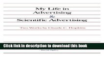 Books My Life in Advertising and Scientific Advertising (Advertising Age Classics Library) Free