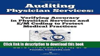 Books Auditing Physician Services: Verifying Accuracy in Physician Services and E/M Coding to