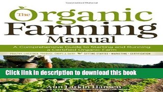 Books The Organic Farming Manual: A Comprehensive Guide to Starting and Running a Certified