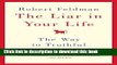 Books The Liar in Your Life: The Way to Truthful Relationships Free Online