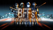 BFFs  Battlefield Friends - Hardcore (Season 4 Finale)