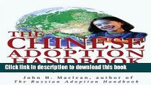 Books The Chinese Adoption Handbook: How to Adopt from China and Korea Free Online