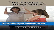 Books We Adopted a Dusty Miller: One Family s Journey With An Attachment Disorder Child Free