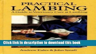 Ebook Practical Lambing: A Guide to Veterinary Care at Lambing Full Online
