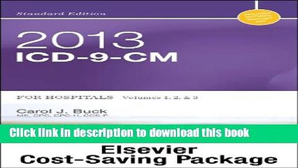 [Read PDF] 2013 ICD-9-CM for Hospitals, Volumes 1, 2   3 Standard Edition with 2013 HCPCS Level II