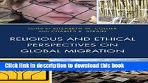 Ebook Religious and Ethical Perspectives on Global Migration Full Online