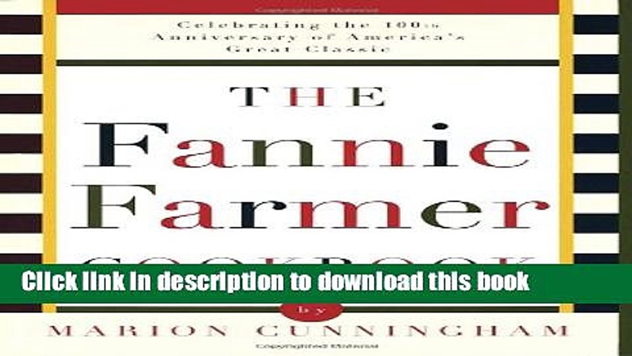 Download  The Fannie Farmer Cookbook: Anniversary  {Free Books|Online