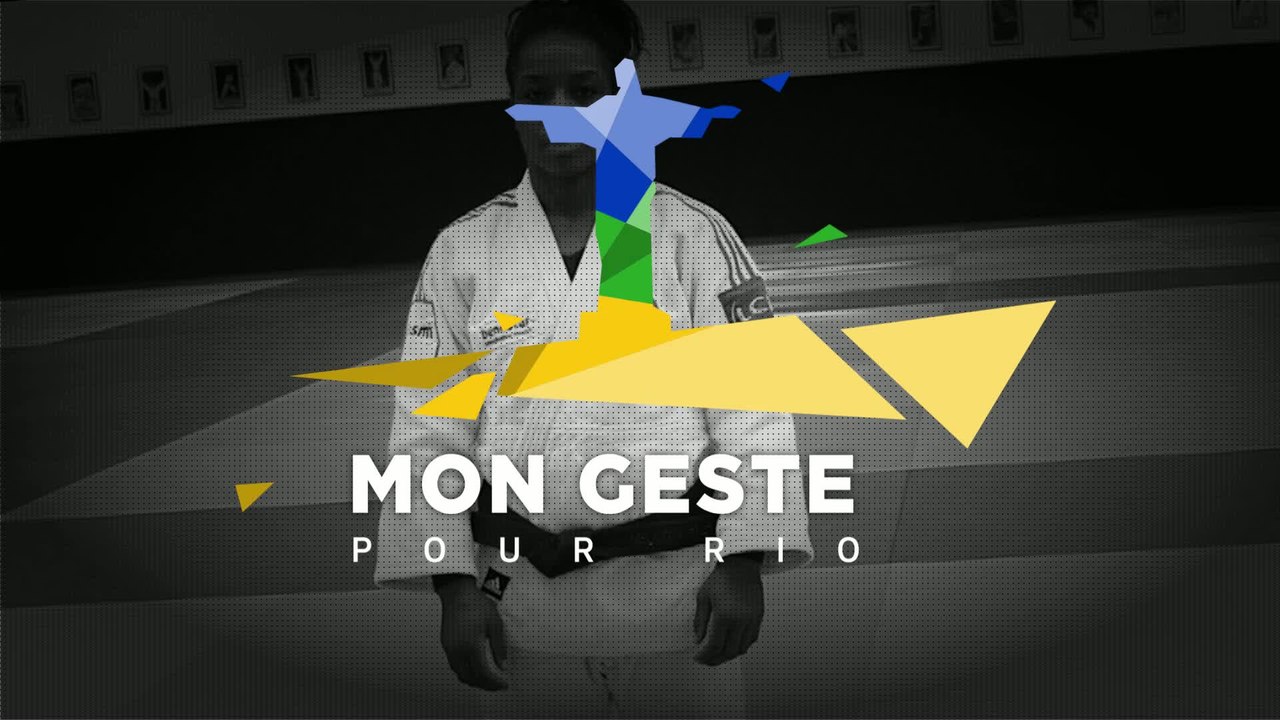 JO - Judo : Mon geste pour Rio, par Gévrise Emane