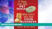 Free Full [PDF] Downlaod  If They Can Sell Pet Rocks Why Can t You Sell Your Business (For What