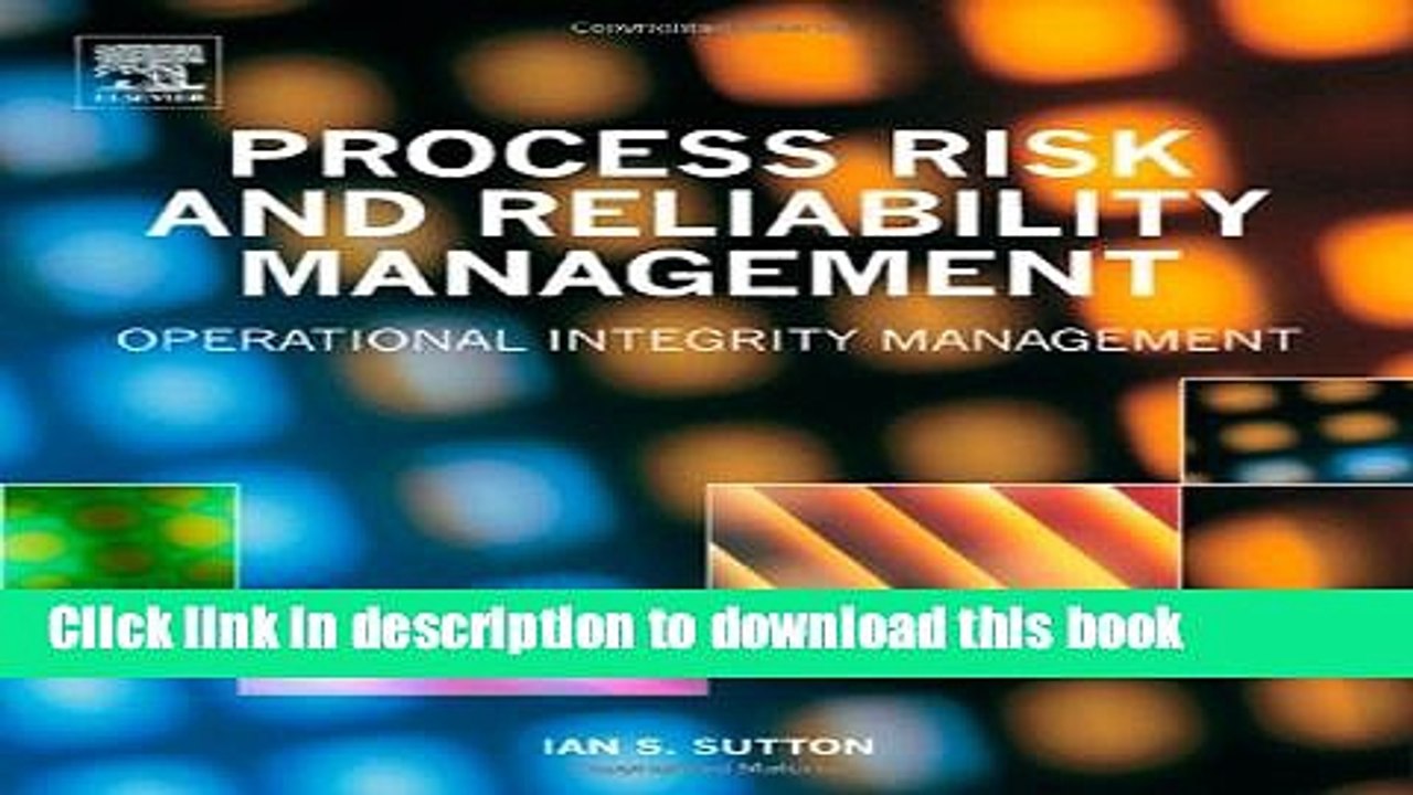 [Read PDF] Process Risk and Reliability Management: Operational Integrity Management Download Free