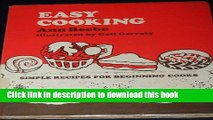 Download  Easy Cooking: Simple Recipes for Beginning Cooks  {Free Books|Online