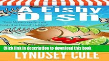 Books A Fishy Dish (A Hooked   Cooked Cozy Mystery Series) (Volume 3) Full Online