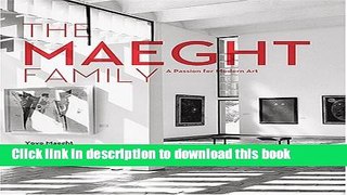 Read The Maeght Family: A Passion for Modern Art Ebook Free