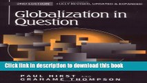 [Read PDF] Globalization in Question: The International Economy and the Possibilities of