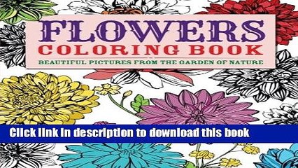 Read Flowers Coloring Book: Beautiful Pictures from the Garden of Nature (Chartwell Coloring