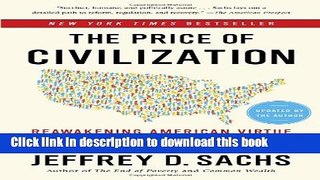 [Read PDF] The Price of Civilization: Reawakening American Virtue and Prosperity Download Free