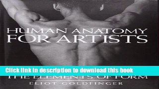 Read Human Anatomy for Artists: The Elements of Form Ebook Free