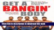 Ebook Get a Bangin  Body: The City Gym Boys  Ultimate Body Weight Workout for Men   Women Free