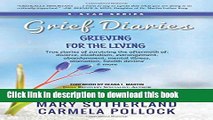 Ebook Grief Diaries: Grieving for the Living Full Download