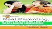 Books Real Parenting for Real Kids: Enabling Parents to Bring Out the Best in Their Children Free