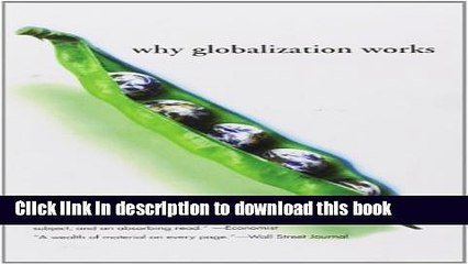 [Read PDF] Why Globalization Works (Yale Nota Bene) Ebook Online