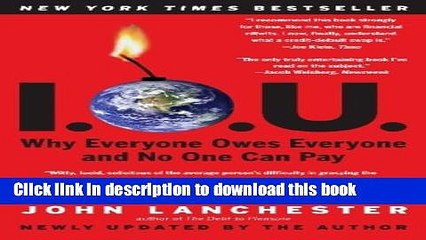 [Read PDF] I.O.U.: Why Everyone Owes Everyone and No One Can Pay Download Online
