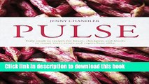Books Pulse: truly modern recipes for beans, chickpeas and lentils, to tempt meat eaters and