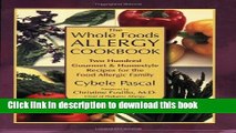 Books The Whole Foods Allergy Cookbook: Two Hundred Gourmet   Homestyle Recipes for the Food