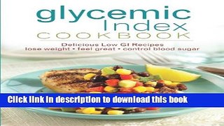 Ebook Glycemic Index Cookbook: Delicious Low GI Recipes Free Online