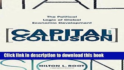 [Read PDF] Capital and Collusion: The Political Logic of Global Economic Development Download Online