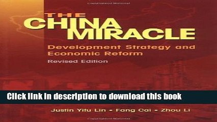 [Read PDF] The China Miracle: Development Strategy and Economic Reform Ebook Online