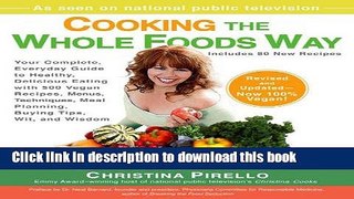 Ebook Cooking the Whole Foods Way: Your Complete, Everyday Guide to Healthy, Delicious Eating with