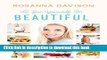 Ebook Eat Yourself Beautiful: True Beauty, From the Inside Out Free Online