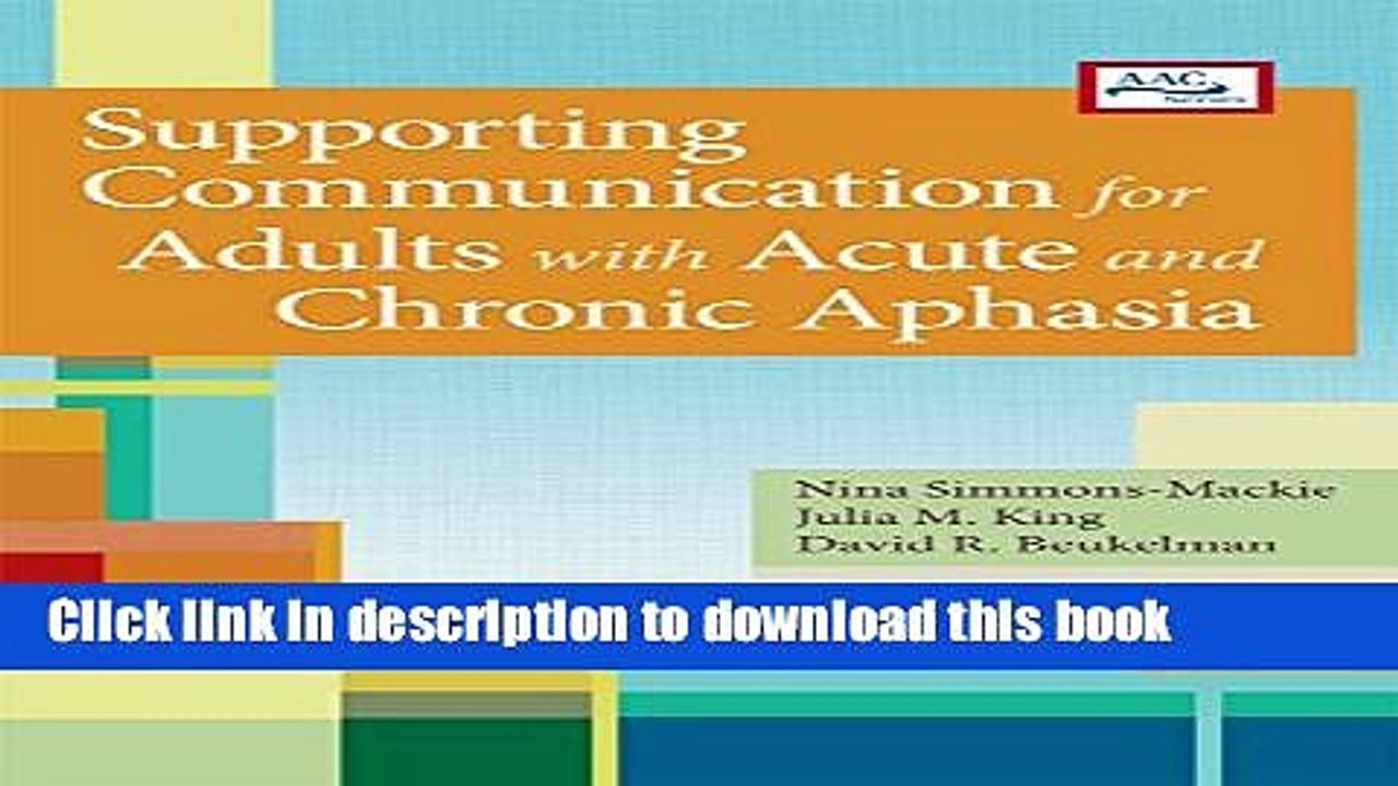 Ebook Supporting Communication for Adults with Acute and Chronic Aphasia (Augmentative and