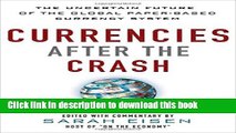 [Read PDF] Currencies After the Crash:  The Uncertain Future of the Global Paper-Based Currency