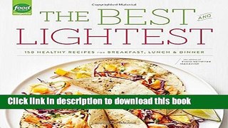 Ebook The Best and Lightest: 150 Healthy Recipes for Breakfast, Lunch and Dinner Free Online