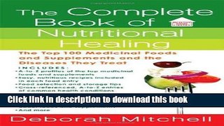 Ebook The Complete Book of Nutritional Healing: The Top 100 Medicinal Foods and Supplements and
