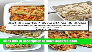 Books Eat Smarter! Smoothies and Sides Full Download