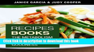 Ebook Recipes Books: The Metabolism Diet and Green Smoothie Goodness Free Online