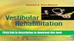 Ebook Vestibular Rehabilitation, 3rd Edition (Contemporary Perspectives in Rehabilitation) Free